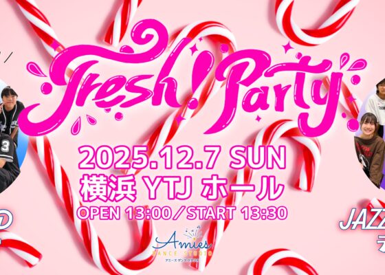 ティーンズクラスイベント出演💛Fresh！Party ～Christmas～