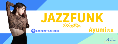 JAZZFUNK / Ayumi